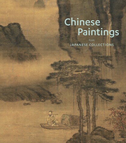 Book cover for Chinese Paintings from Japanese Collections