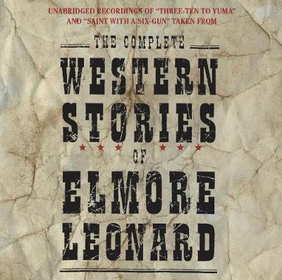 Book cover for The Complete Western Stories of Elmore Leonard CD