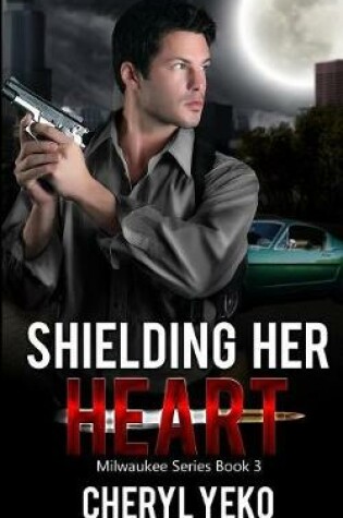 Cover of Shielding Her Heart