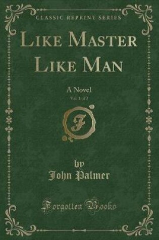 Cover of Like Master Like Man, Vol. 1 of 2