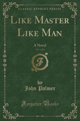 Book cover for Like Master Like Man, Vol. 1 of 2