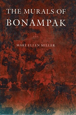 Cover of The Murals of Bonampak