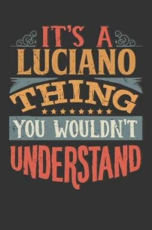 Cover of Its A Luciano Thing You Wouldnt Understand