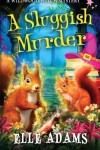 Book cover for A Sluggish Murder
