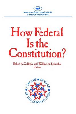 Book cover for How Federal is the Constitution?