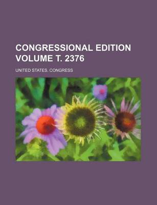 Book cover for Congressional Edition Volume . 2376