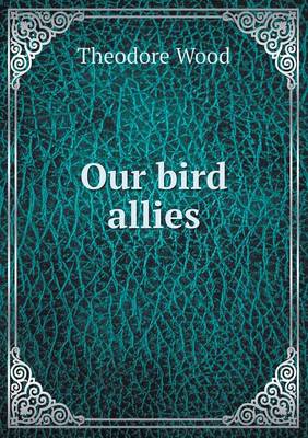 Book cover for Our bird allies