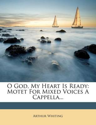 Book cover for O God, My Heart Is Ready