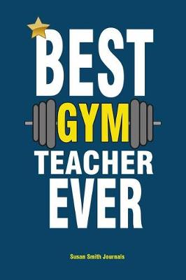 Book cover for Inspirational Gym Teacher Year End Gift Notebook