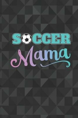 Cover of Soccer Mama