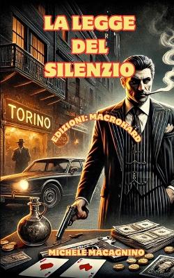 Book cover for La Legge del silenzio