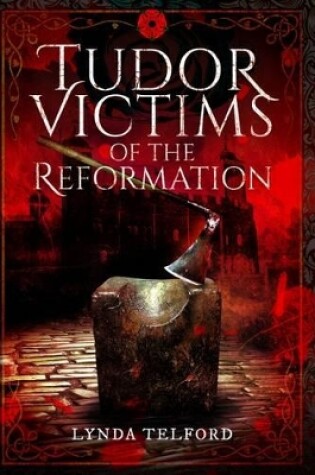 Cover of Tudor Victims of the Reformation