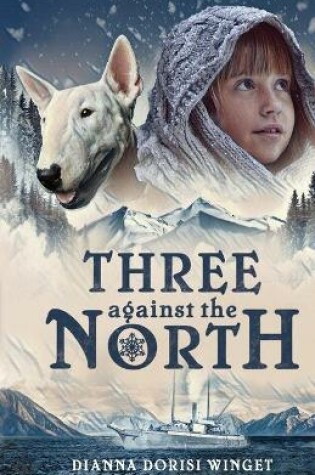 Cover of Three against the North