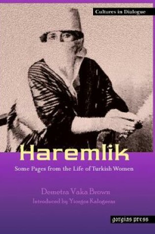 Cover of Haremlik: Some Pages from the Life of Turkish Women