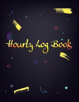 Book cover for Hourly Log Book