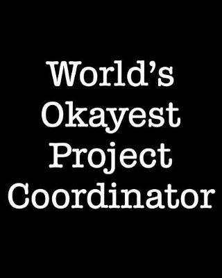 Book cover for World's Okayest Project Coordinator