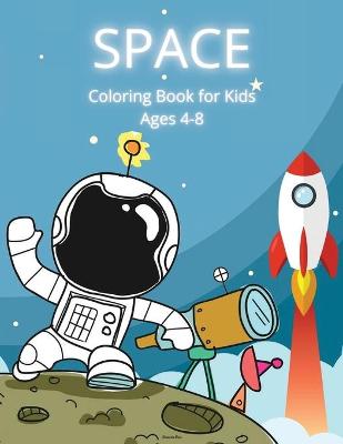 Book cover for Space Coloring Book for Kids Ages 4-8