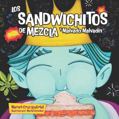 Book cover for Los Sandwichitos de Mezcla y Malvado Malvadín