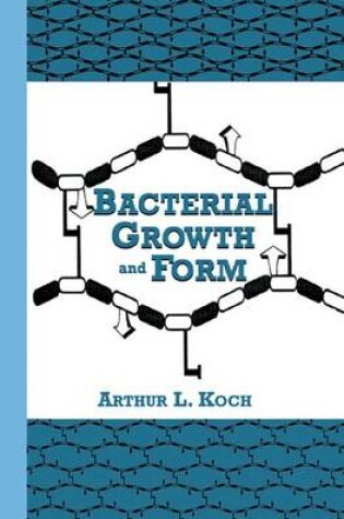 Cover of Bacterial Growth and Form