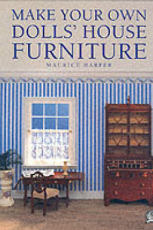 Cover of Make Your Own Dolls' House Furniture