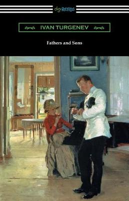 Book cover for Fathers and Sons (Translated by Constance Garnett with a Foreword by Avrahm Yarmolinsky)