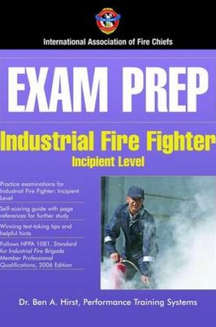 Cover of Exam Prep: Industrial Fire Fighter-Incipient Level