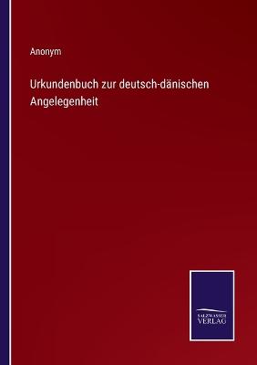 Book cover for Urkundenbuch zur deutsch-dänischen Angelegenheit