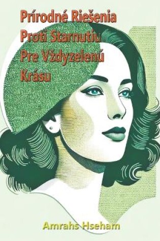 Cover of Pr�rodn� Riesenia Proti Starnutiu Pre Vzdyzelen� Kr�su