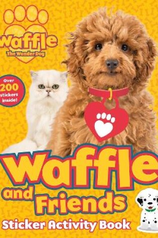 Cover of Waffle and Friends! Sticker Activity Book