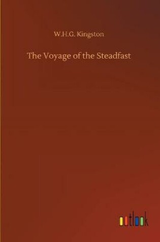 Cover of The Voyage of the Steadfast