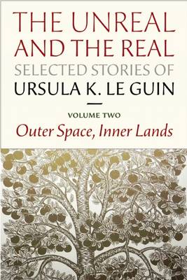 Book cover for Real and the Unreal: Selected Stories Volume Two: Outer Space, Inner Lands