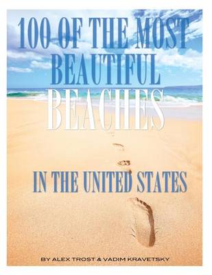 Book cover for 100 of the Most Beautiful Beaches In the United States