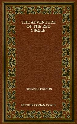Book cover for The Adventure Of The Red Circle - Original Edition