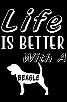 Book cover for Life is Better with a Beagle