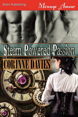 Book cover for Steam Powered Passion (Siren Publishing Menage Amour)