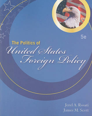 Book cover for The Politics of United States Foreign Policy