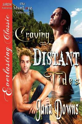 Book cover for Craving Distant Tides (Siren Publishing Everlasting Classic Manlove)