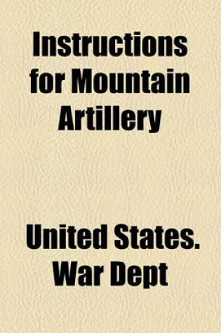 Cover of Instructions for Mountain Artillery