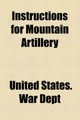 Book cover for Instructions for Mountain Artillery