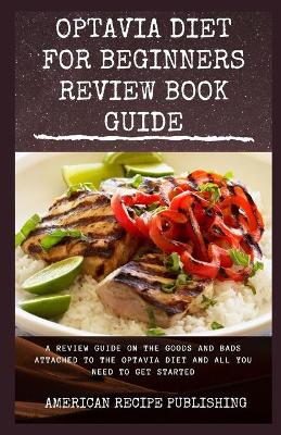 Book cover for Optavia Diet for Beginners Review Book Guide