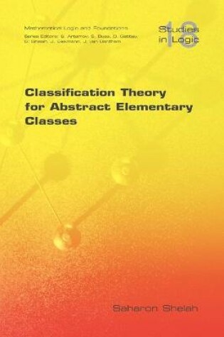 Cover of Classification Theory for Abstract Elementary Classes