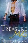 Book cover for Treasure Me (A Hot Encounters Novel - Book 3)