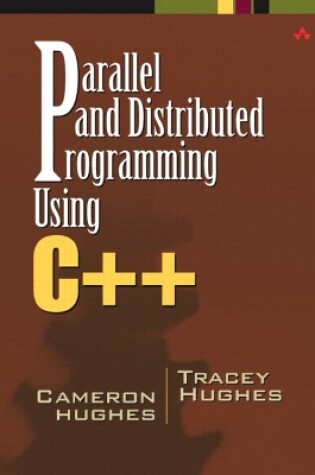 Cover of Parallel and Distributed Programming Using C++