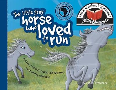 Cover of The Little Grey Horse Who Loved to Run