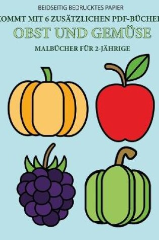 Cover of Malbücher für 2-Jährige (Obst und Gemüse)