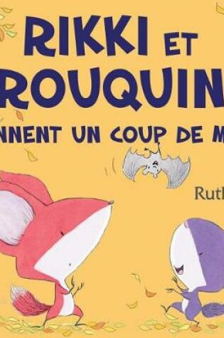 Cover of Rikki Et Rouquin Donnent Un Coup de Main
