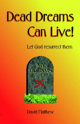 Book cover for Dead Dreams Can Live!