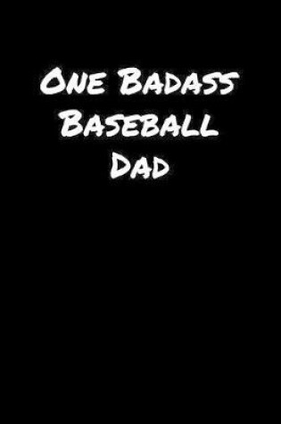 Cover of One Badass Baseball Dad