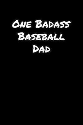 Book cover for One Badass Baseball Dad