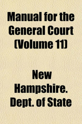 Cover of Manual for the General Court (Volume 11)